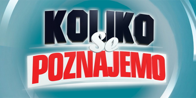 Kviz Koliko se poznajemo – 11. ciklus