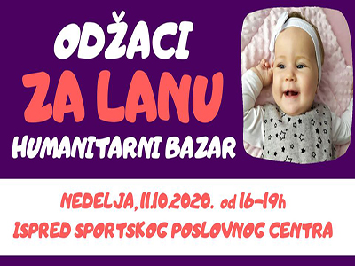 Na platou Sportskog centra Odžaci danas humanitarni bazar za Lanu Jovanović